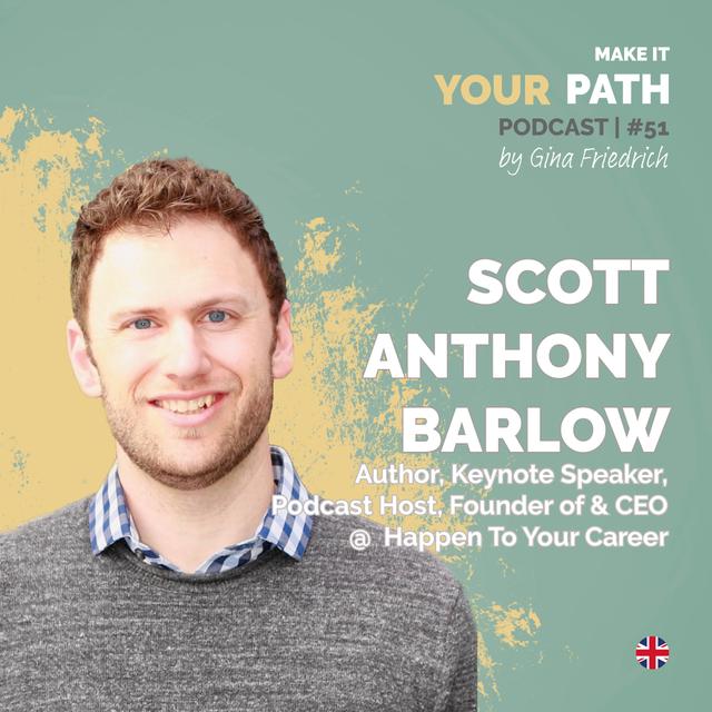 #51 Scott Anthony Barlow | Even though it was a terrible fit, this job experience led to so much that came up after - podcast episode cover