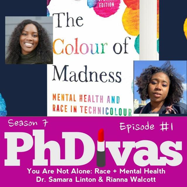 S7E1 | You Are Not Alone: Race + Mental Health w Dr Samara Linton & Rianna Walcott - podcast episode cover