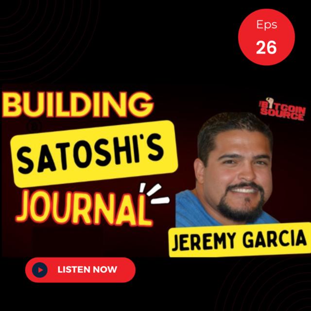 Building Satoshi's Journal-Jeremy Garcia - podcast episode cover
