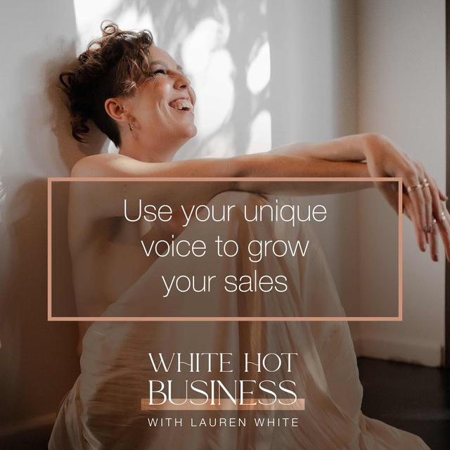 Use your unique voice to grow your sales - podcast episode cover