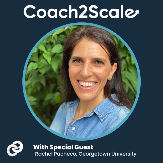 Help Your Sales Team Find Meaning - Rachel Pacheco - Coach2Scale - Episode # 019 - podcast episode cover