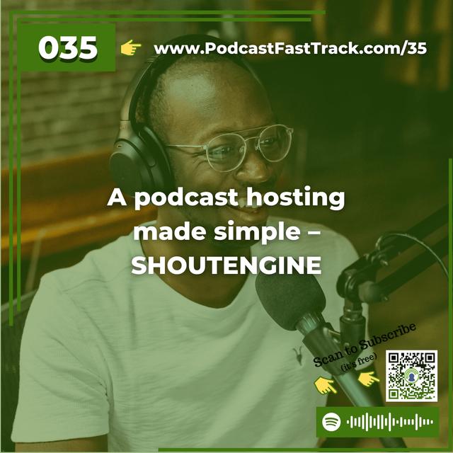 35: A podcast hosting made simple – SHOUTENGINE - podcast episode cover