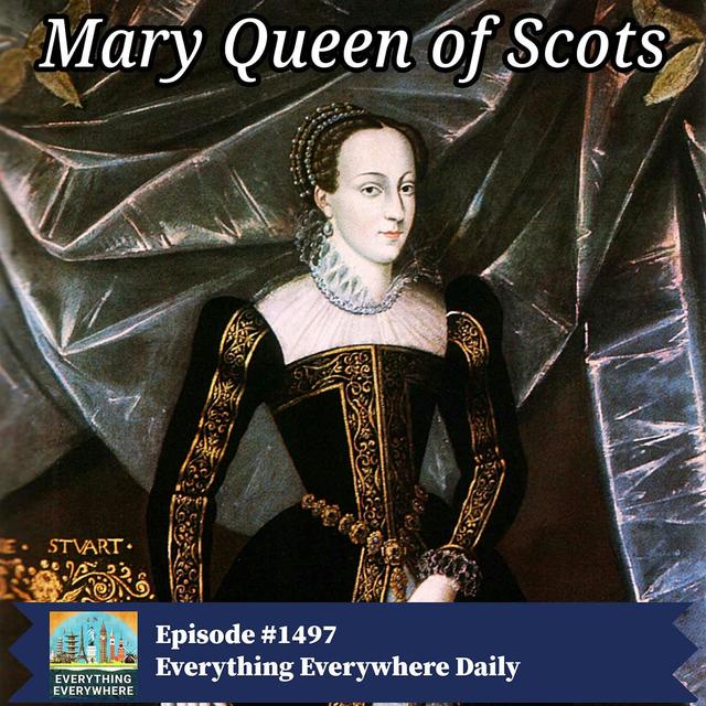 Mary, Queen of Scots - podcast episode cover
