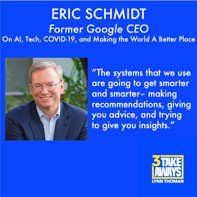 Former Google CEO, Eric Schmidt: On AI, Tech, COVID-19, and Making the World A Better Place (#7) - podcast episode cover