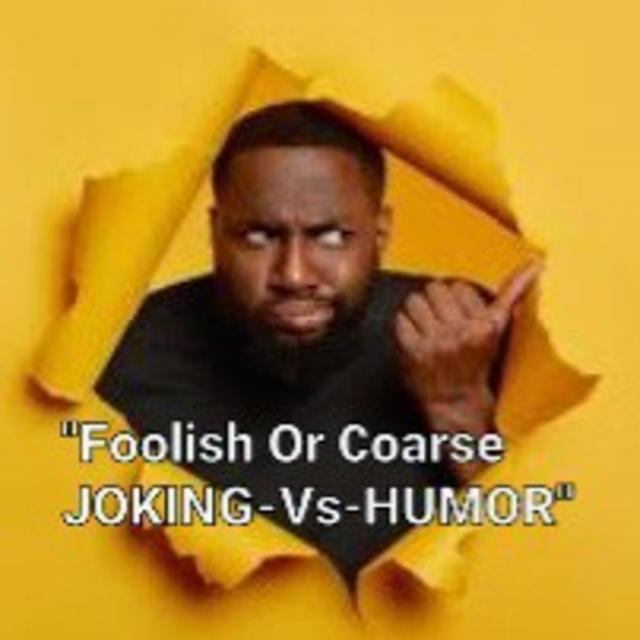 S2/Ep.13 ”Foolish or Course Joking-VS-Humor” - podcast episode cover