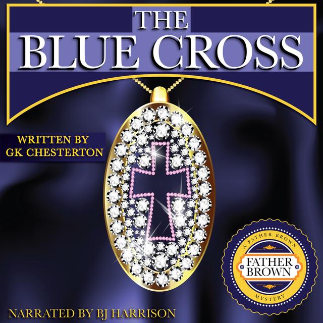 Ep. 906, The Blue Cross, by G.K. Chesterton VINTAGE - podcast episode cover
