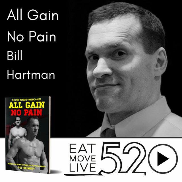 Bill Hartman - All Gain, No Pain - The Over-40 Man's Gym Comeback Guide - podcast episode cover