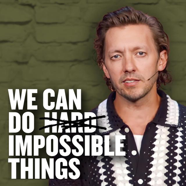We Can Do Impossible Things - podcast episode cover