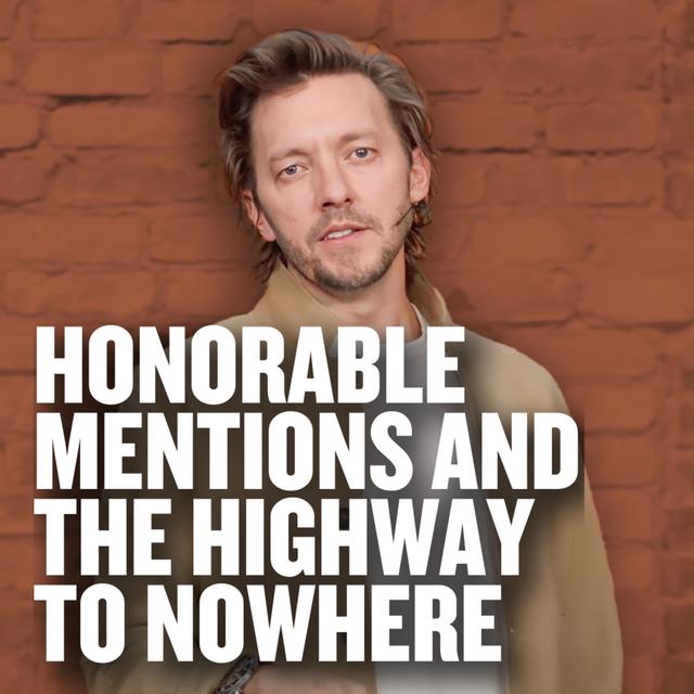 Honorable Mentions and the Highway to Nowhere - podcast episode cover