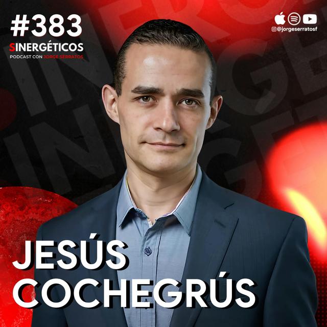 ¡RETOMA EL CONTROL! Salva tu vida y deja de vivir como espectador | Jesús Cochegrús | #383 SINERGÉTICOS - podcast episode cover