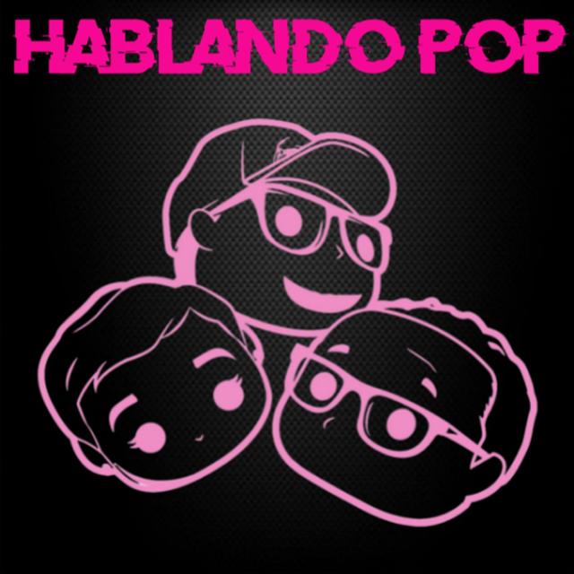 Hablando PoP EP 140 - podcast episode cover