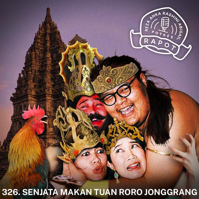 326. Senjata Makan Tuan Roro Jonggrang - podcast episode cover