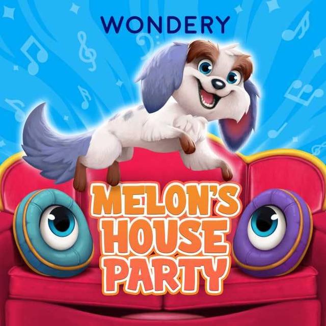 Wondery for Kids Preview: Melon's House Party - podcast episode cover
