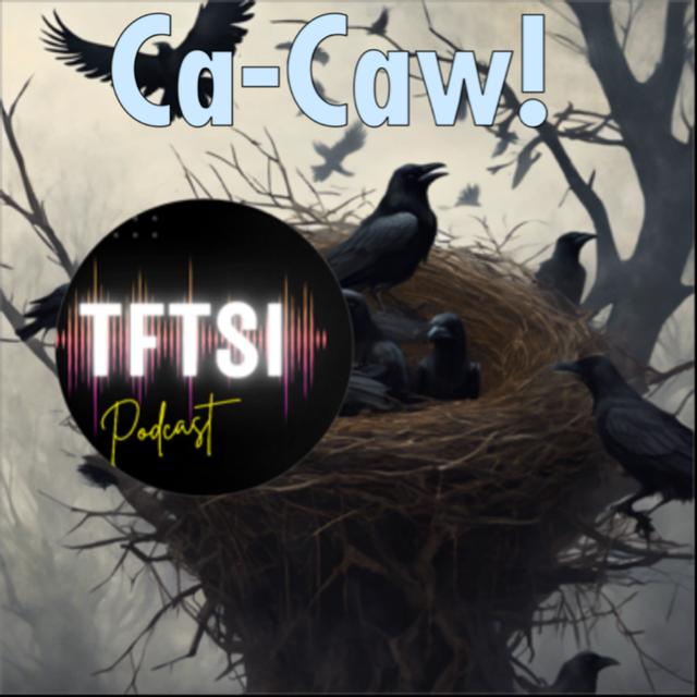 Ca-Caw! - podcast episode cover