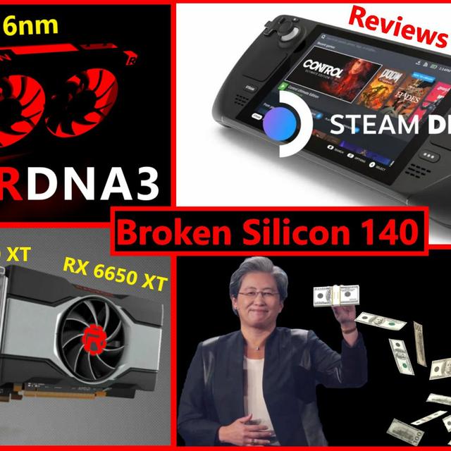 140. RX 6x50 XT Launch, RDNA 3 is 5/6nm, Steam Deck Reviews, AMD vs Nvidia Fake MSRP - podcast episode cover
