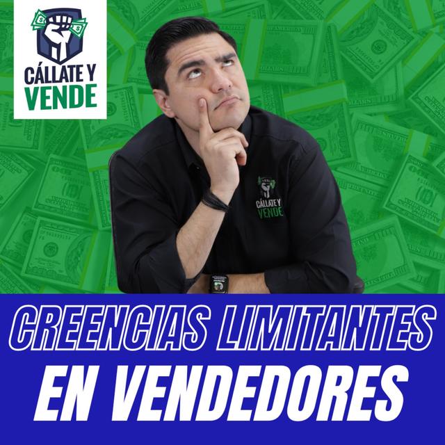 Las Creencias Limitantes más Comunes en los Vendedores (Ep-256) - podcast episode cover