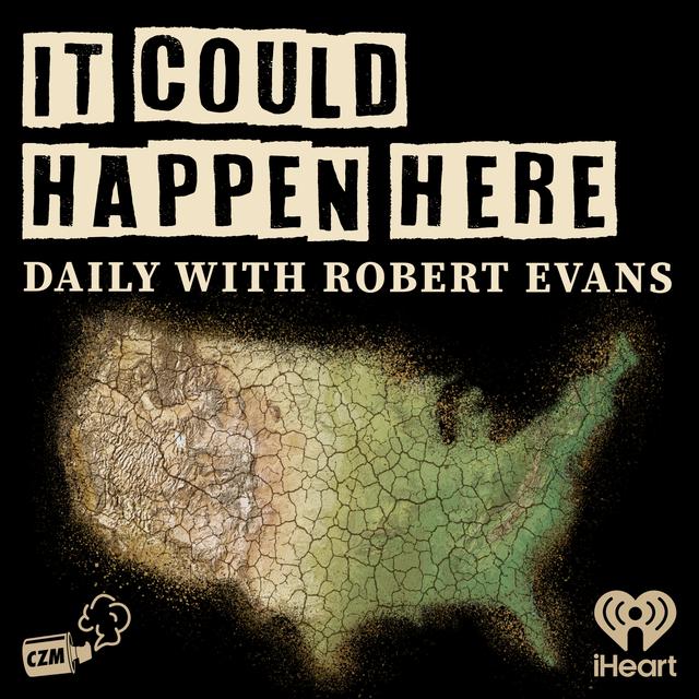 It Could Happen Here Weekly 186 - podcast episode cover