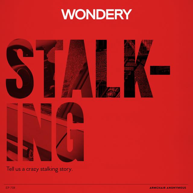 Armchair Anonymous: Stalking (Part 2) - podcast episode cover