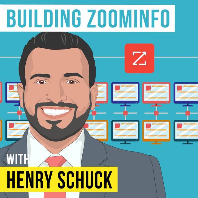 Henry Schuck - Building ZoomInfo - [Invest Like the Best, EP.330] - podcast episode cover