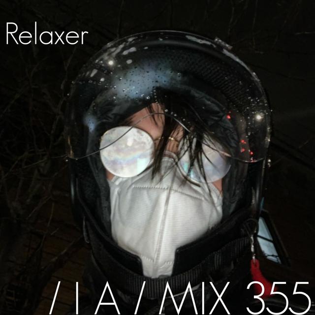 IA MIX 355 Relaxer - podcast episode cover