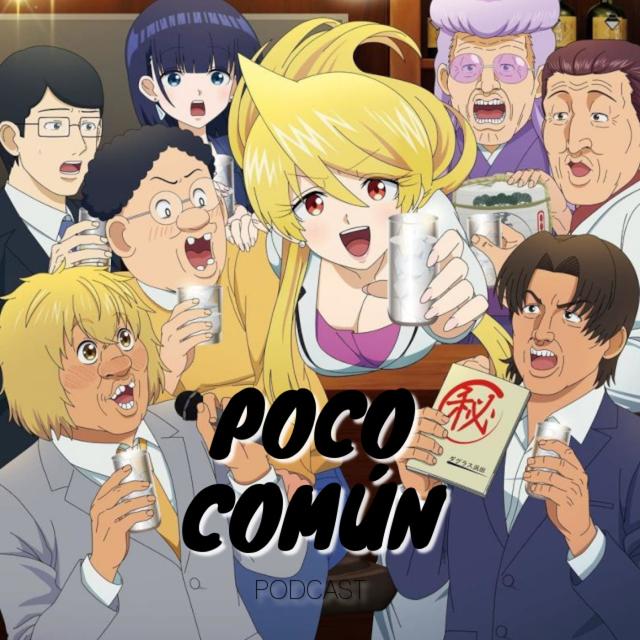 Poco Común Ep.245 Parte C "Mi Recuento de Anime de Invierno 2024" - podcast episode cover