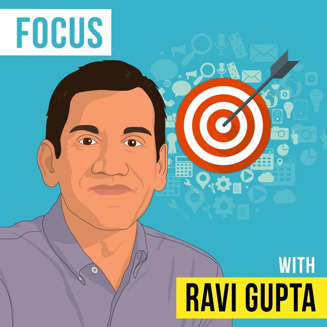 Ravi Gupta - Focus - [Invest Like the Best, EP.289] - podcast episode cover