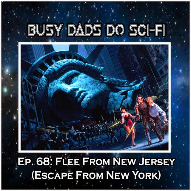EP. 68:  Flee From New Jersey (Escape From New York) - podcast episode cover