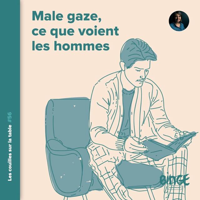 Male gaze, ce que voient les hommes (1/2) - podcast episode cover