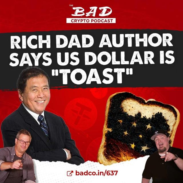 Rich Dad Author Says US Dollar is “Toast” - Bad News For October 24, 2022 - podcast episode cover