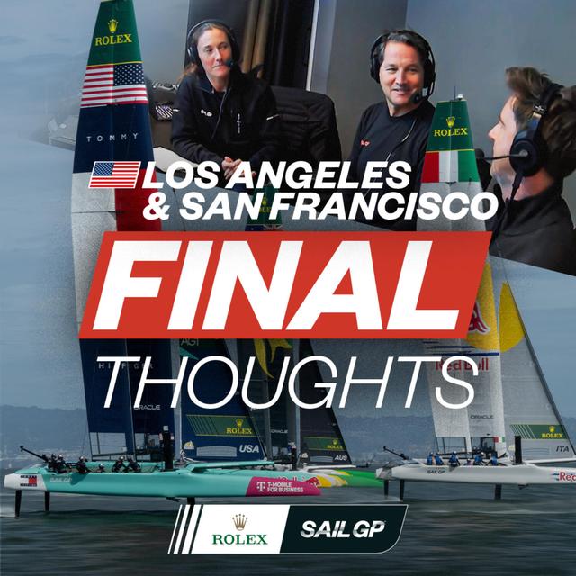 Final Thoughts | Takeaways from SailGP in California - podcast episode cover