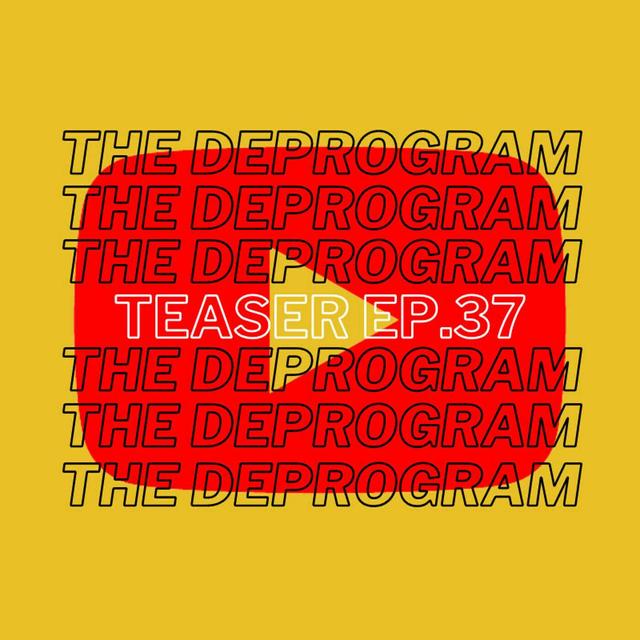 Teaser: Episode 37 -  A People's history of Youtube - podcast episode cover