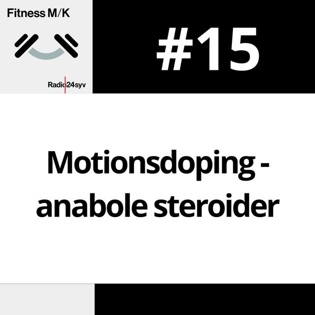 #015 Motionsdoping - anabole steroider - podcast episode cover