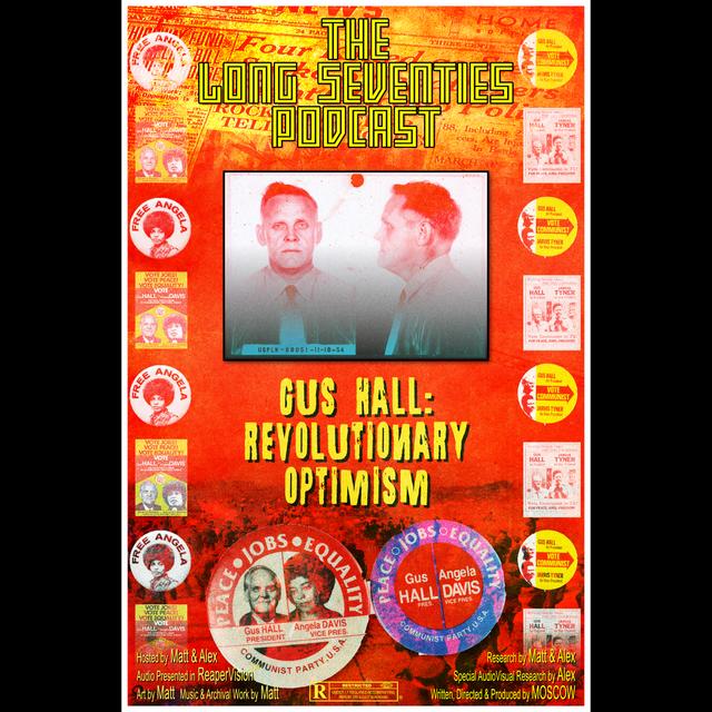Gus Hall: Revolutionary Optimism - podcast episode cover