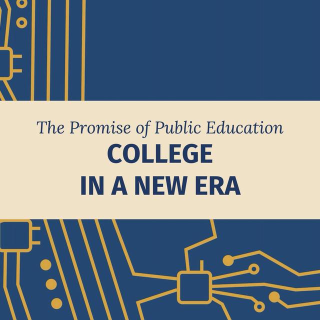 The Promise of Public Education: College in a New Era - podcast episode cover