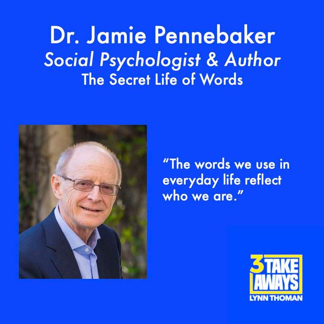 The Secret Life of Words - What Our Words Say About Us and What We Can Learn From Others Words: Dr. Jamie Pennebaker (#85) - podcast episode cover