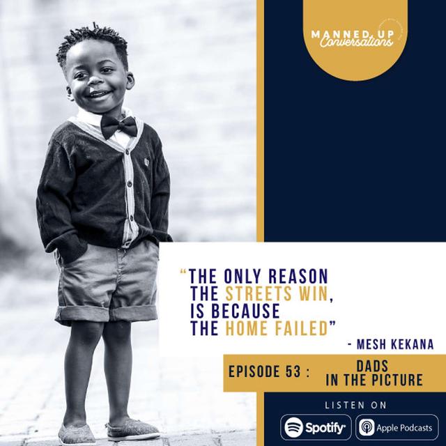 Dads In The Picture with Mesh Kekana - podcast episode cover