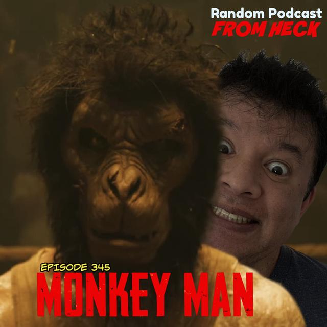 Episode 345: Monkey Man, Star Wars The Bad Batch, Invincible, And More - podcast episode cover