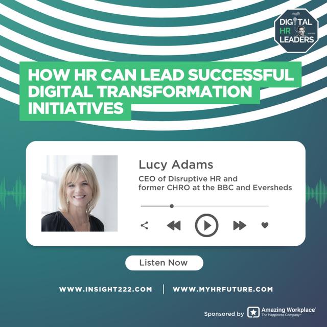How HR Can Lead Successful Digital Transformation Initiatives (an Interview with Lucy Adams) - podcast episode cover