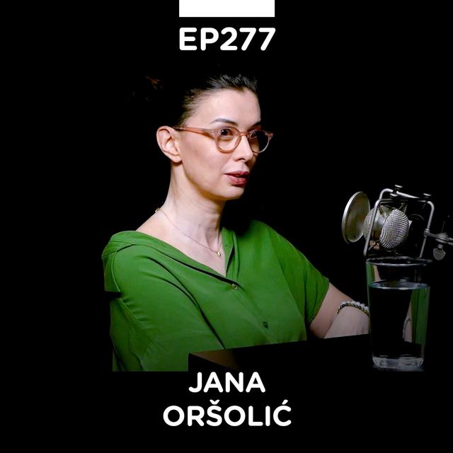 EP 277: Jana Oršolić, FPU & Samo nežno prema sebi - Pojačalo podcast - podcast episode cover