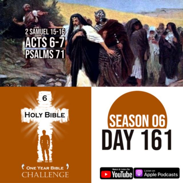 Day 161 | Absalom moves towards Jerusalem | Shimei curses King David | The Apostle Stephen is questioned - podcast episode cover