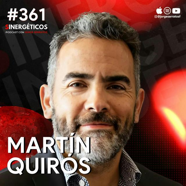 Principios de NEGOCIOS “Probados” para crear una empresa EXITOSA | Martín Quirós | #361 SINERGÉTICOS - podcast episode cover