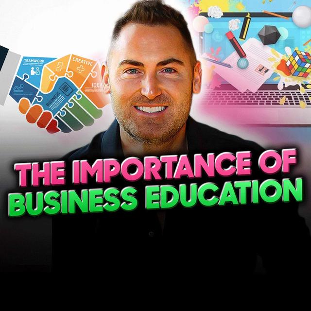 Why is Business Education so Important? - podcast episode cover