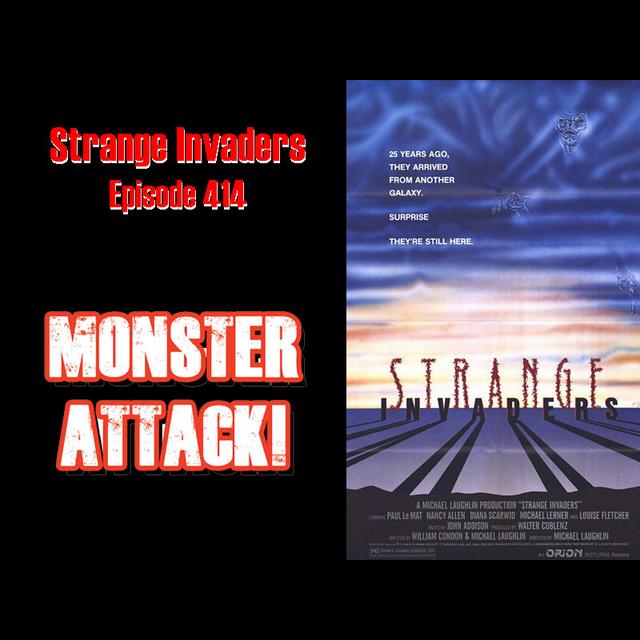 Strange Invaders| Episode 414 - podcast episode cover