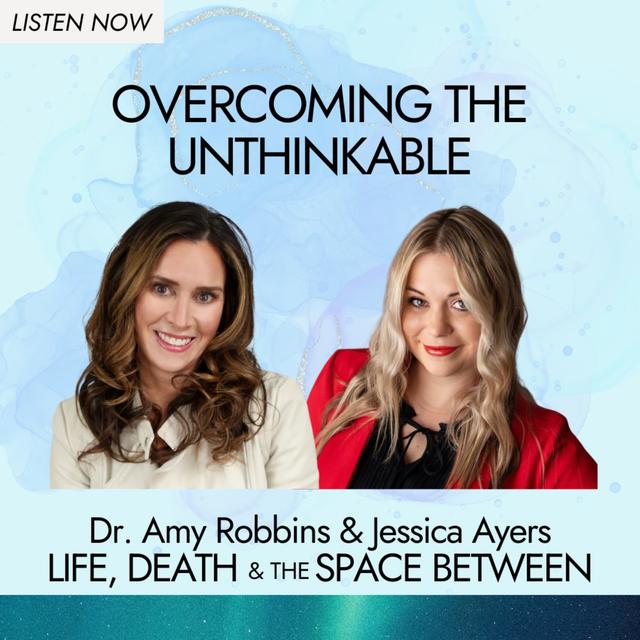 Overcoming the Unthinkable - podcast episode cover