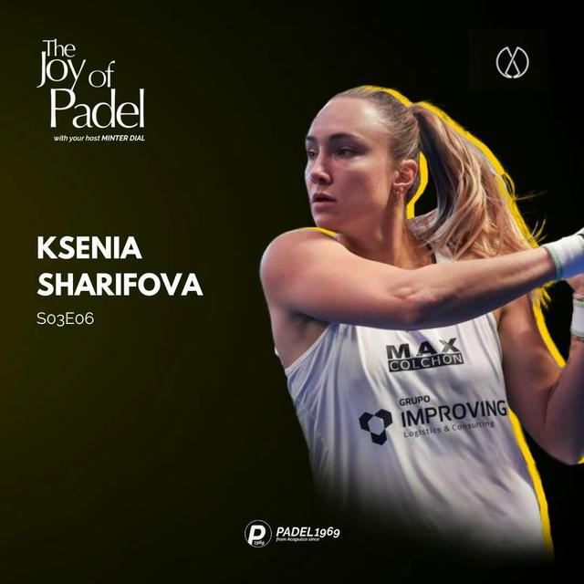 Breaking Barriers: Ksenia Sharifova's Rise in the Padel World (JOPS03E06) - podcast episode cover