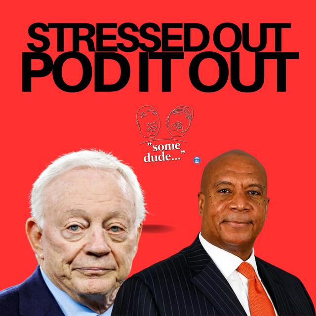 Stressed Out? Pod It Out | Some Dude 179 - podcast episode cover