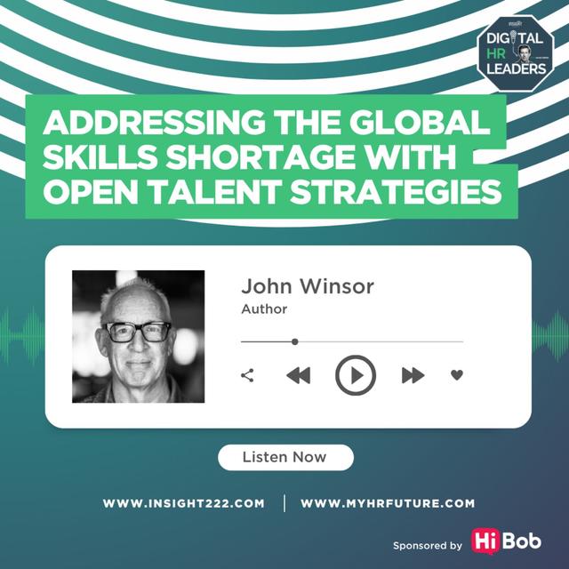 Addressing the Global Skills Shortage with Open Talent Strategies (an Interview with John Winsor) - podcast episode cover