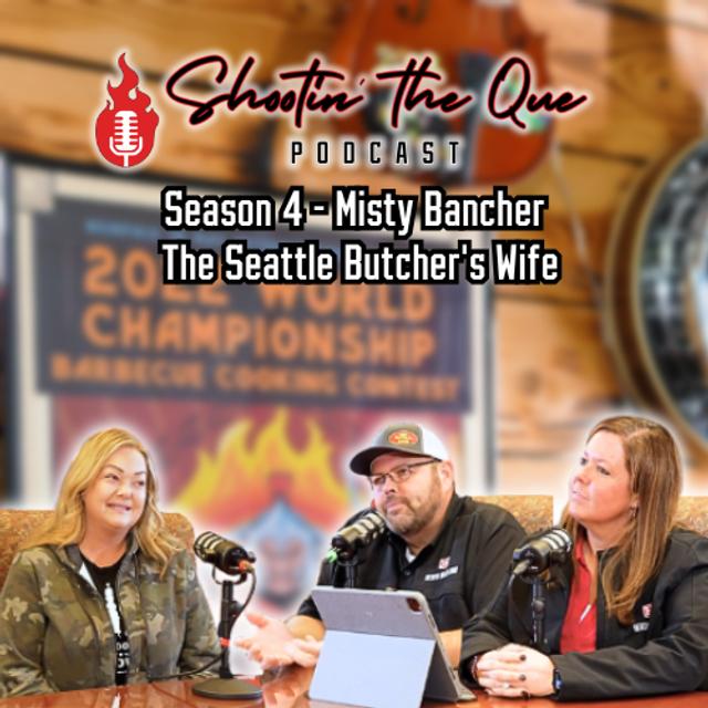 Misty Banchero, The Seattle Butcher's Wife - Social Media, Make Up to Meat, and Inspiring Women in BBQ - podcast episode cover