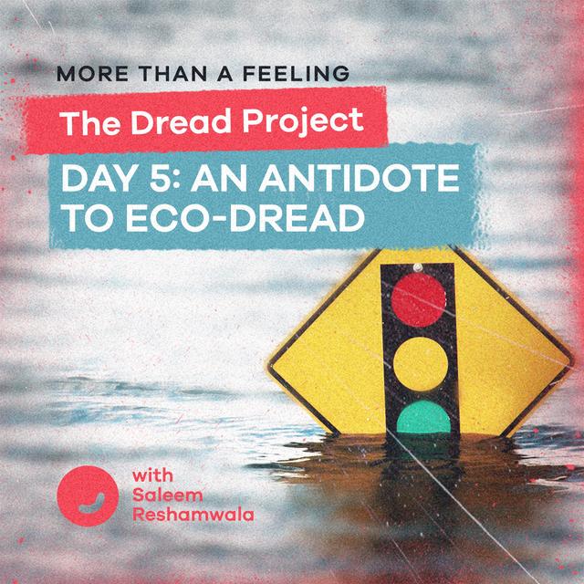 Day 5: An Antidote to Eco-Dread - podcast episode cover