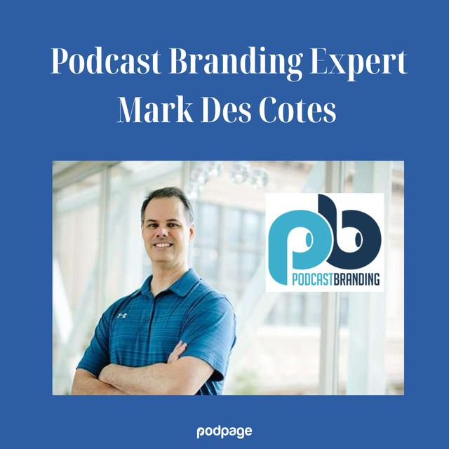 Website Optimization for Podcasters: Expert Advice from Mark Des Cotes - podcast episode cover